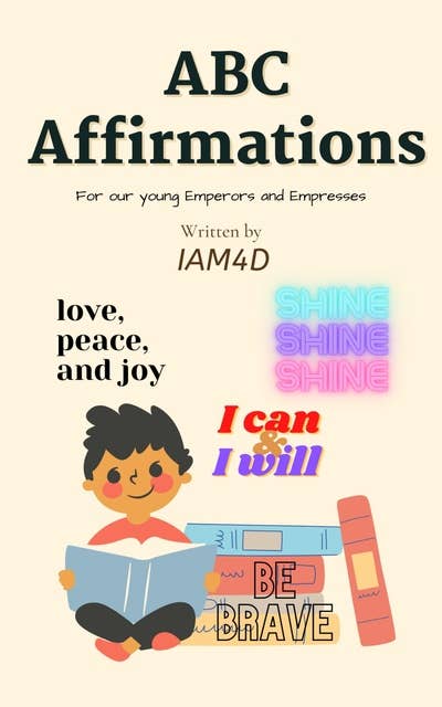 Abc Affirmations: For Our Young Emperors and Empresses