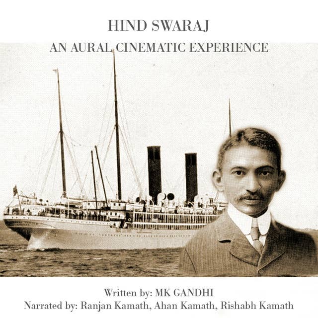 Hind Swaraj - The Aural Cinematic Experience: NA