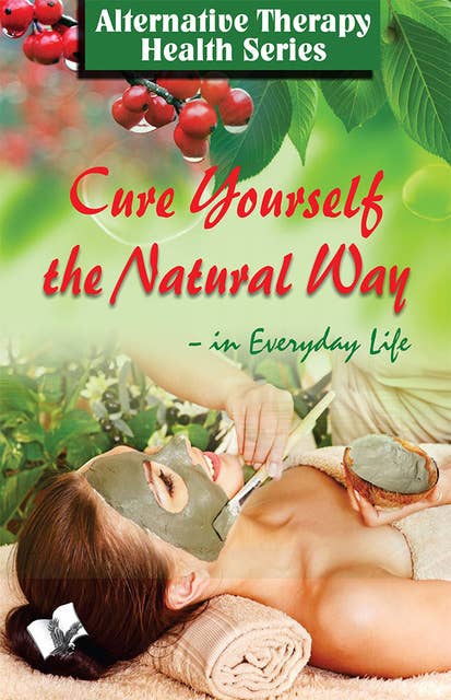 CURE YOURSELF THE NATURAL WAY