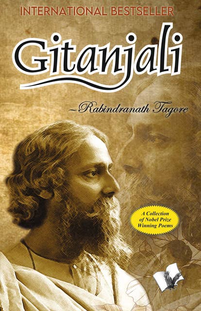 Gitanjali: A Collection of Nobel Prize Winning Poems