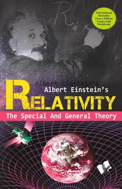 Relativity: The Special and the General Theory: The Special and General Theory