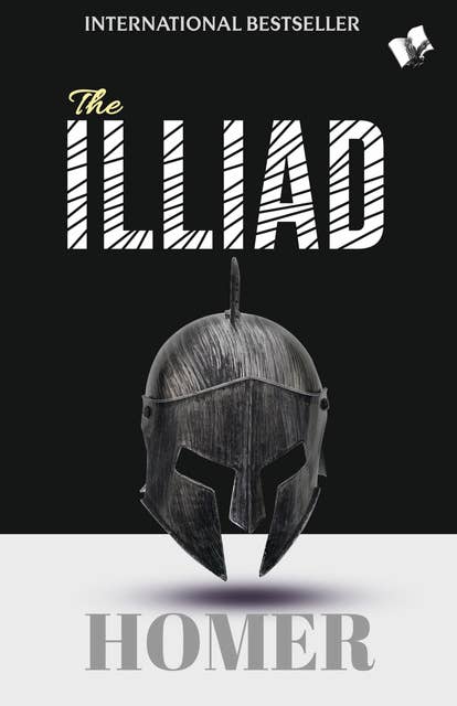 The Iliad: -