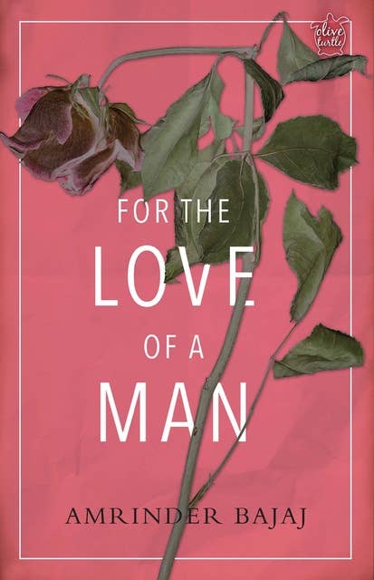 FOR THE LOVE OF A MAN