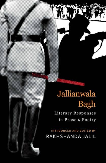 Jallianwala Bagh: Literary Responses in Prose & Poetry