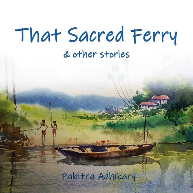 That Sacred Ferry and other stories