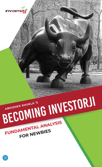 Becoming Investorji” -Fundamental Analysis for Noobs