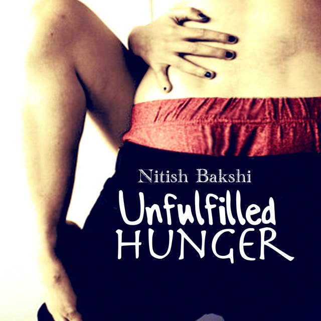 Cover for UNFULFILLED HUNGER
