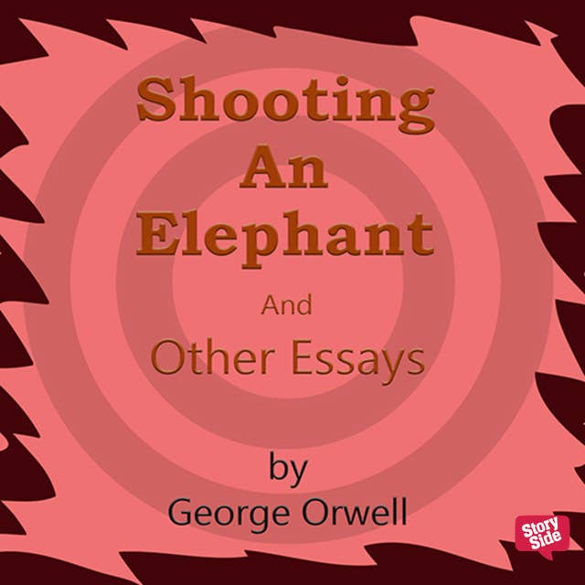 Cover for Shooting an Elephant and other Essays