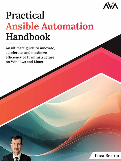 Practical Ansible Automation Handbook