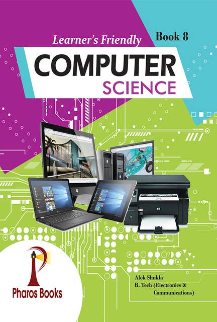 Learner's Friendly Computer Science 8