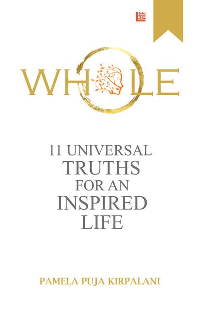 Cover for Whole : 11 Universal Truths For An Inspired Life