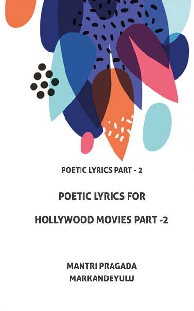 Poetic Lyrics for Hollywood Movies Part -2