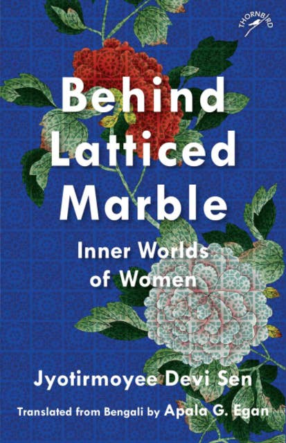 Behind Latticed Marble: Inner Worlds of Women
