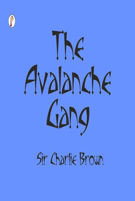 The Avalanche Gang