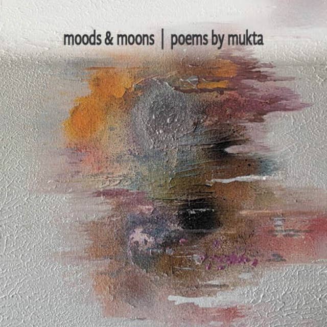 Moods and Moons