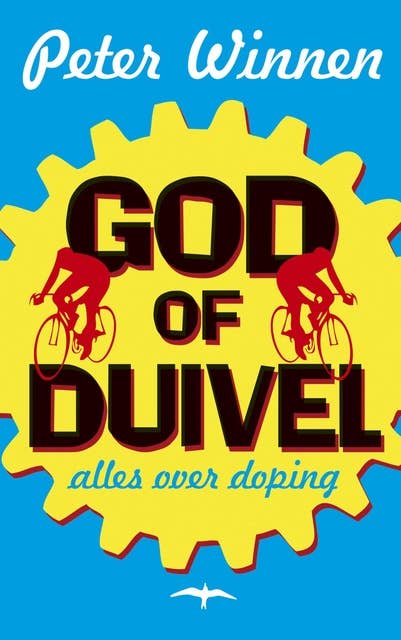 God of duivel: alles over doping