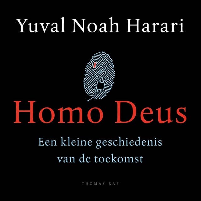 Homo Deus: Een kleine geschiedenis van de toekomst