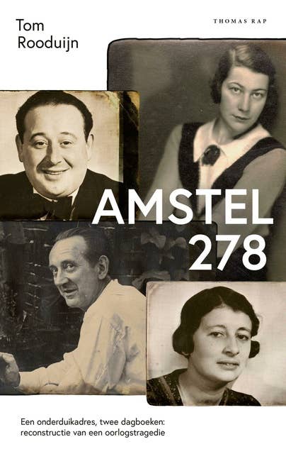 Amstel 278: Een noodlottige vriendschap in oorlogstijd