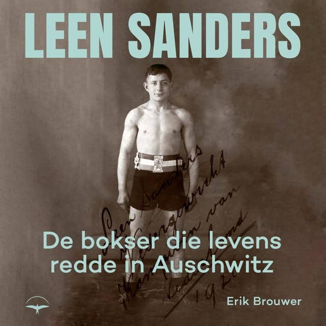Leen Sanders: De bokser die levens redde in Auschwitz