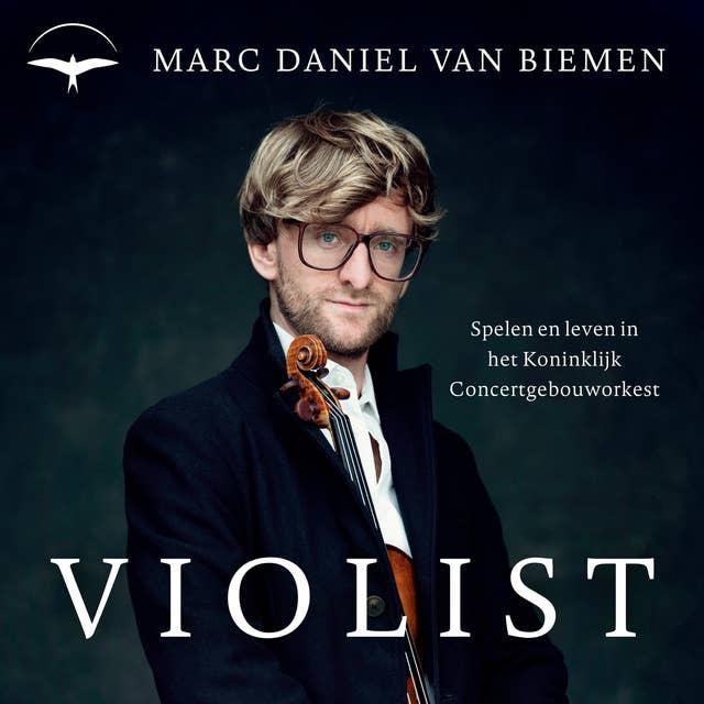 Violist: Spelen en leven in het Koninklijk Concertgebouworkest