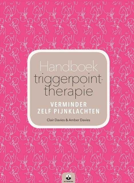Handboek triggerpoint-therapie: verminder zelf pijnklachten