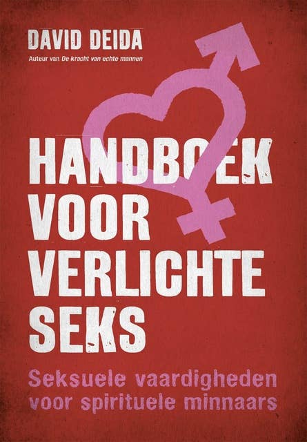 Handboek voor verlichte seks: Seksuele vaardigheden voor spirituele minnaars