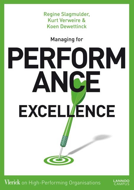 Managing for performance excellence: Vlerick on high-performing organisations