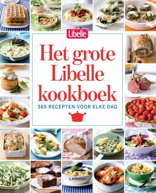 Het grote libelle kookboek: 365 recepten voor elke dag
