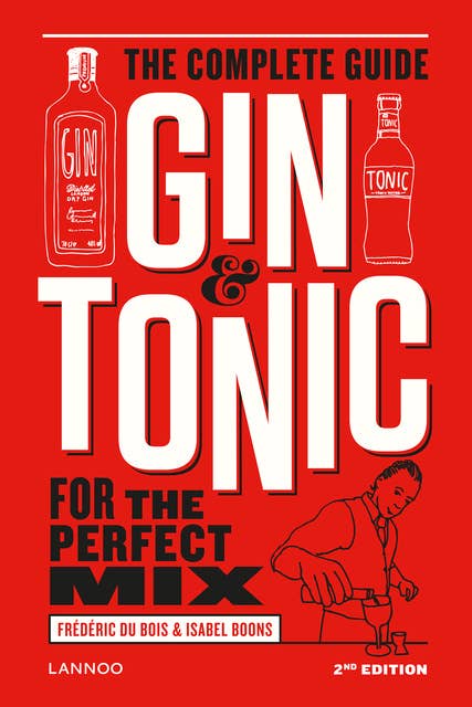 Gin & Tonic: the complete guide for the perfect mix