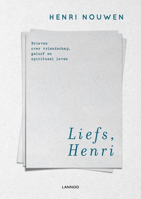 Liefs, Henri: brieven over liefde, geloof en spiritueel leven