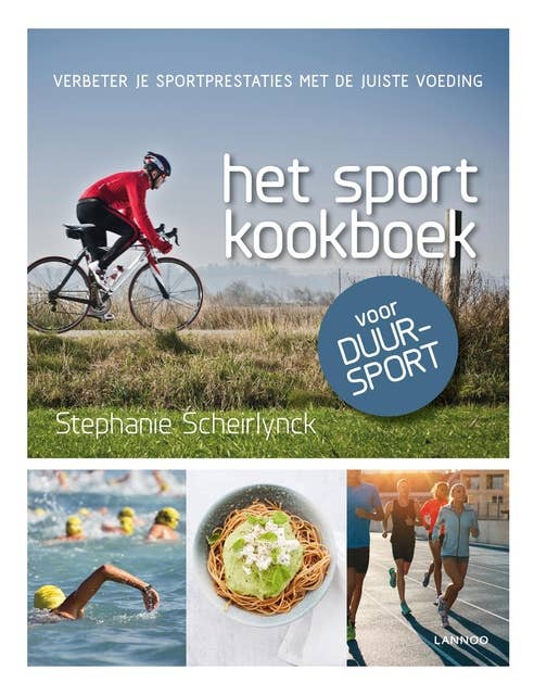 Het sportkookboek voor duursport: Verbeter je sportprestaties met de juiste voeding