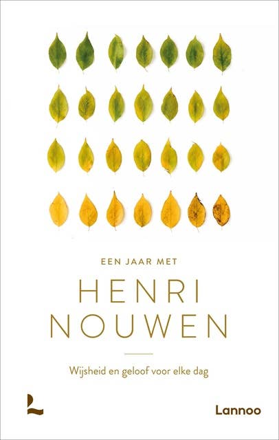 Een jaar met Henri Nouwen: Wijsheid en geloof voor elke dag