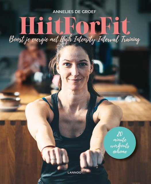 Hiit for fit: Boost je energie met High Intensity Interval Training