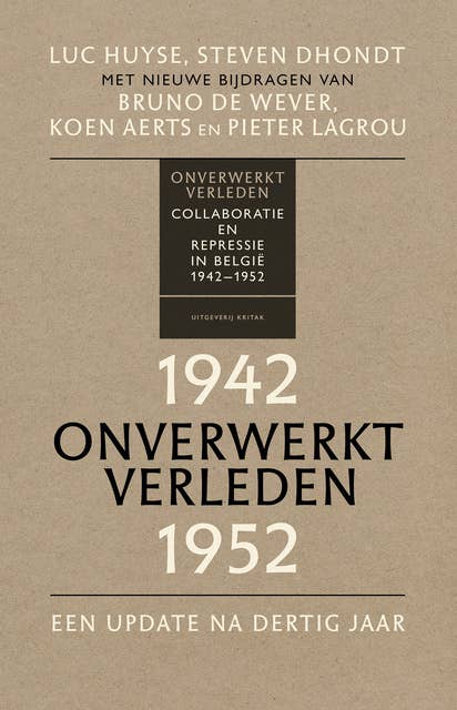 Onverwerkt verleden: Collaboratie en repressie in België 1942-1952