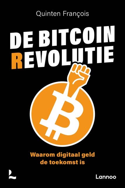 De bitcoinrevolutie: Waarom digitaal geld de toekomst is