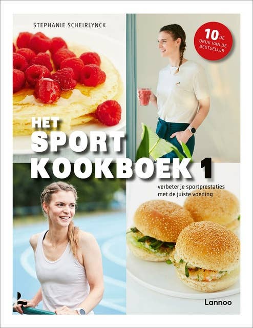 Het sportkookboek 1: Verbeter je sportprestaties met de juiste voeding