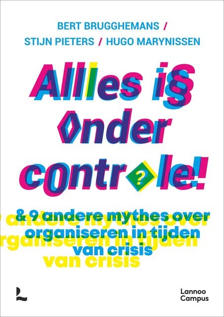 Alles is onder controle (e-boek): & 9 andere mythes over organiseren in tijden van crisis