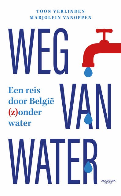 Weg van water: Een reis door België (z)onder water