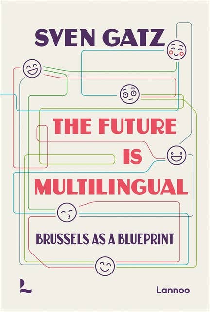 The future is multilingual: Brussels as a blueprint