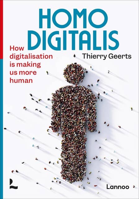 Homo digitalis: How digitalisation is making us more human
