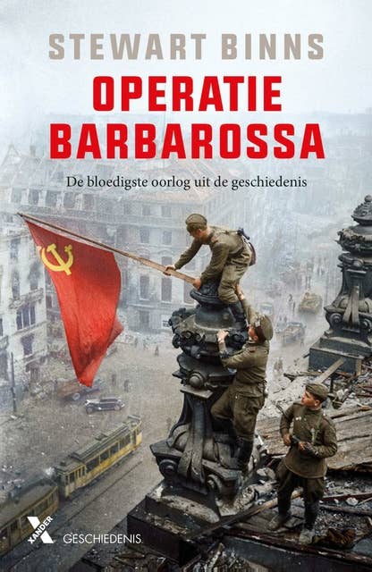 Operatie Barbarossa: De bloedigste oorlog uit de geschiedenis