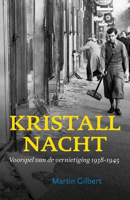 Kristallnacht: voorspel van de vernietiging 1938-1945