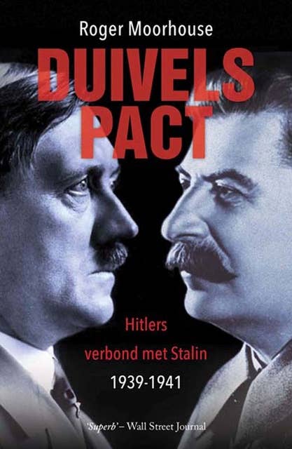Duivelspact: Hitlers verbond met Stalin 1939-1941
