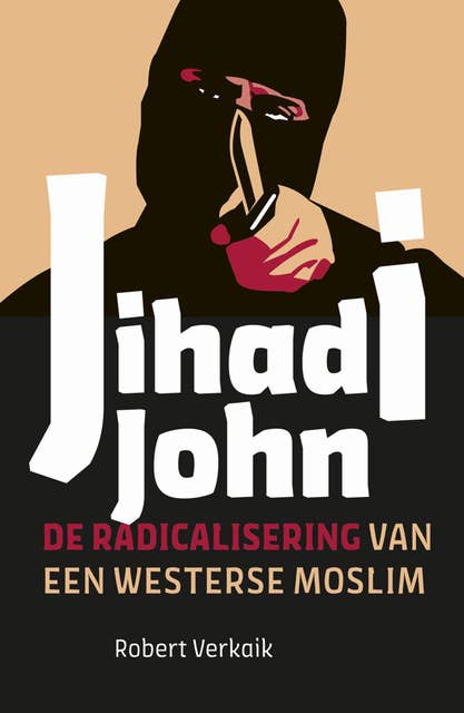 Jihadi John: de radicalisering van een westerse moslim