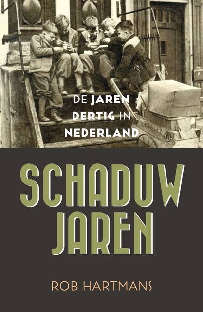 Schaduwjaren: De jaren dertig in Nederland