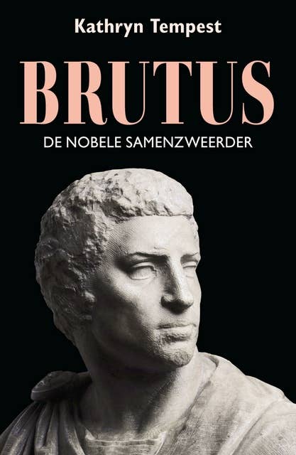 Brutus: de nobele samenzweerder
