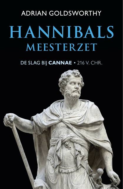 Hannibals meesterzet: De slag bij Cannae 216 v. Chr.