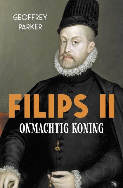 Filips II: Onmachtig koning