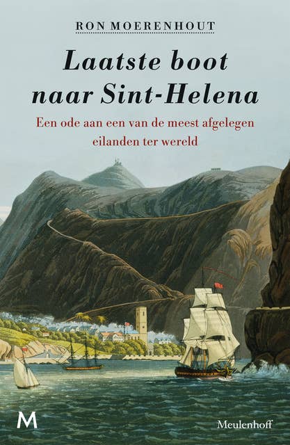 Laatste boot naar Sint-Helena: Een ode aan een van de meest afgelegen eilanden ter wereld