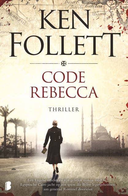 Code Rebecca: Een Engelse officier en zijn geliefde maken rond het Egyptische Caïro jacht op een spion die Britse legergeheimen aan generaal Rommel doorseint